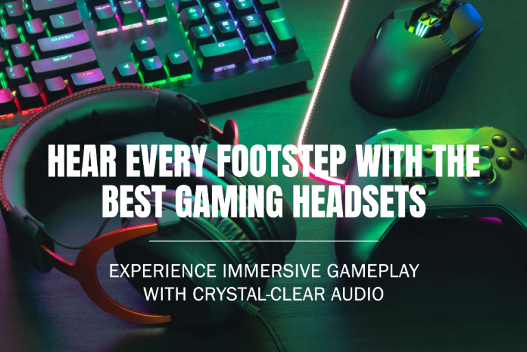 Top 10 Gaming Headsets for an Immersive Gaming Experience